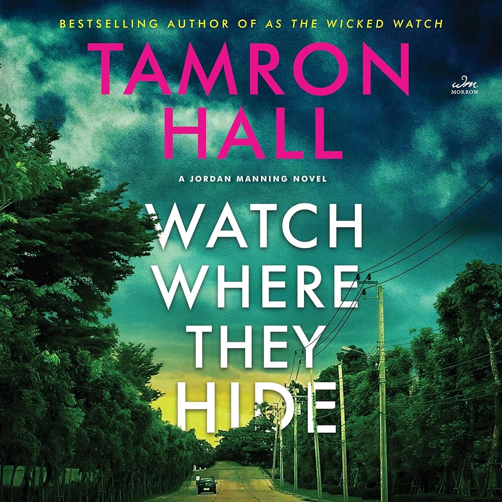Watch Where They Hide (Jordan Manning) by Tamron Hall (Audiobook)
