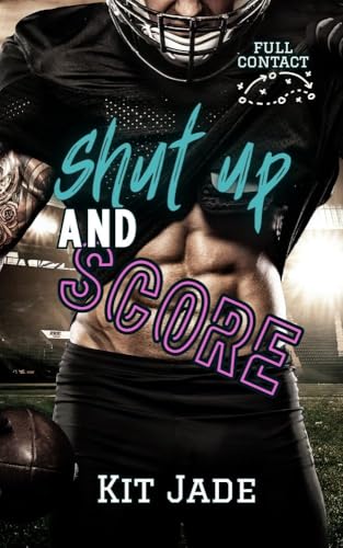 Stream Shut Up and Score by Kit Jade