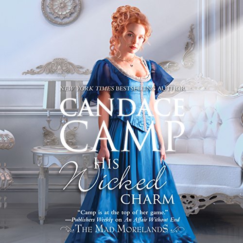 His Wicked Charm (The Mad Morelands) by Candace Camp (Audiobook)