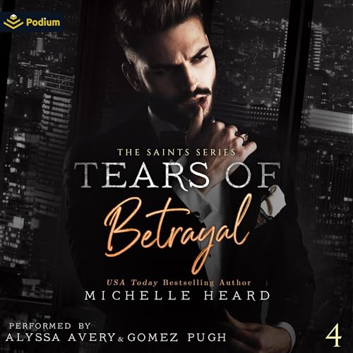 Listen to Tears of Betrayal (The Saints Series)