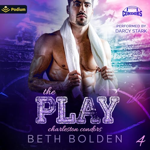Free Audiobook: The Play (Charleston Condors) by Beth Bolden
