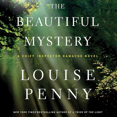 The Beautiful Mystery (Chief Inspector Gamache/Three Pines) (Louise Penny)