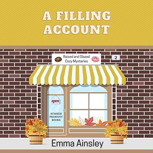 Free Audiobook: A Filling Account (Raised and Glazed Cozy Mystery) by Emma Ainsley