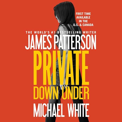 James Patterson, Michael White: Private Down Under
