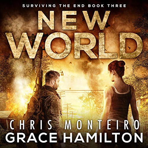 Stream New World (Surviving the End) by Grace Hamilton