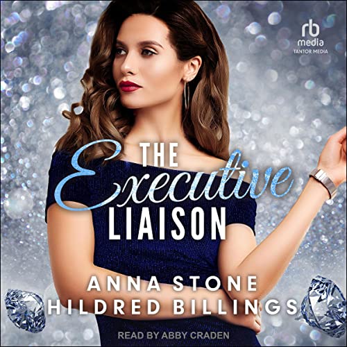 The Executive Liaison (Black Diamond) by Anna Stone, Hildred Billings (Audiobook)