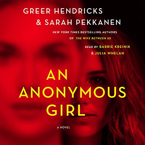 An Anonymous Girl (Greer Hendricks, Sarah Pekkanen)