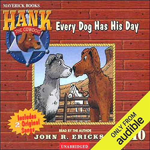 Every Dog Has His Day (Hank the Cowdog)