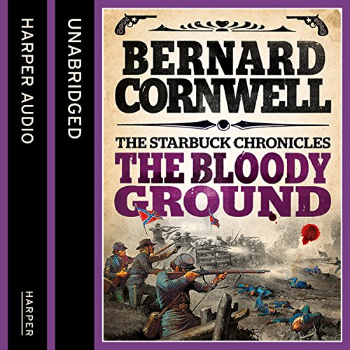 The Bloody Ground (Starbuck Chronicles) (Bernard Cornwell)
