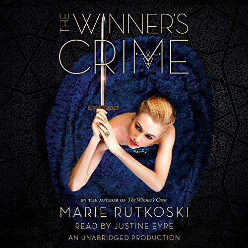 The Winner’s Crime (Winner’s Trilogy) by Marie Rutkoski (Audiobook)