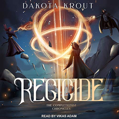 Regicide (The Completionist Chronicles) Audiobook