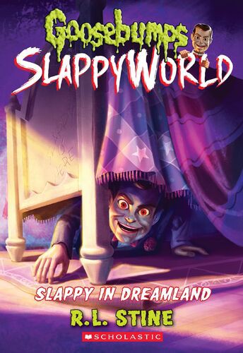 R.L. Stine: Slappy in Dreamland (Goosebumps SlappyWorld)