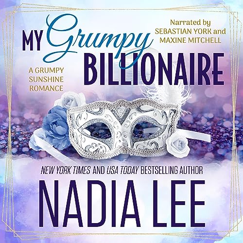 My Grumpy Billionaire (The Lasker Brothers) by Nadia Lee (Audiobook)