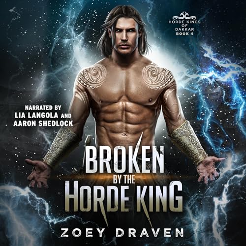 Broken by the Horde King (Horde Kings of Dakkar) – Full Audiobook