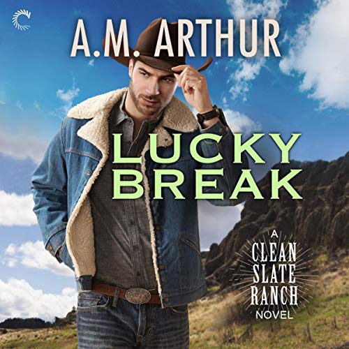 Lucky Break (Clean Slate Ranch Series)