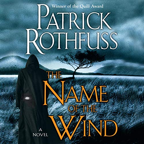 The Name of the Wind (Kingkiller Chronicle) — Narrated Edition