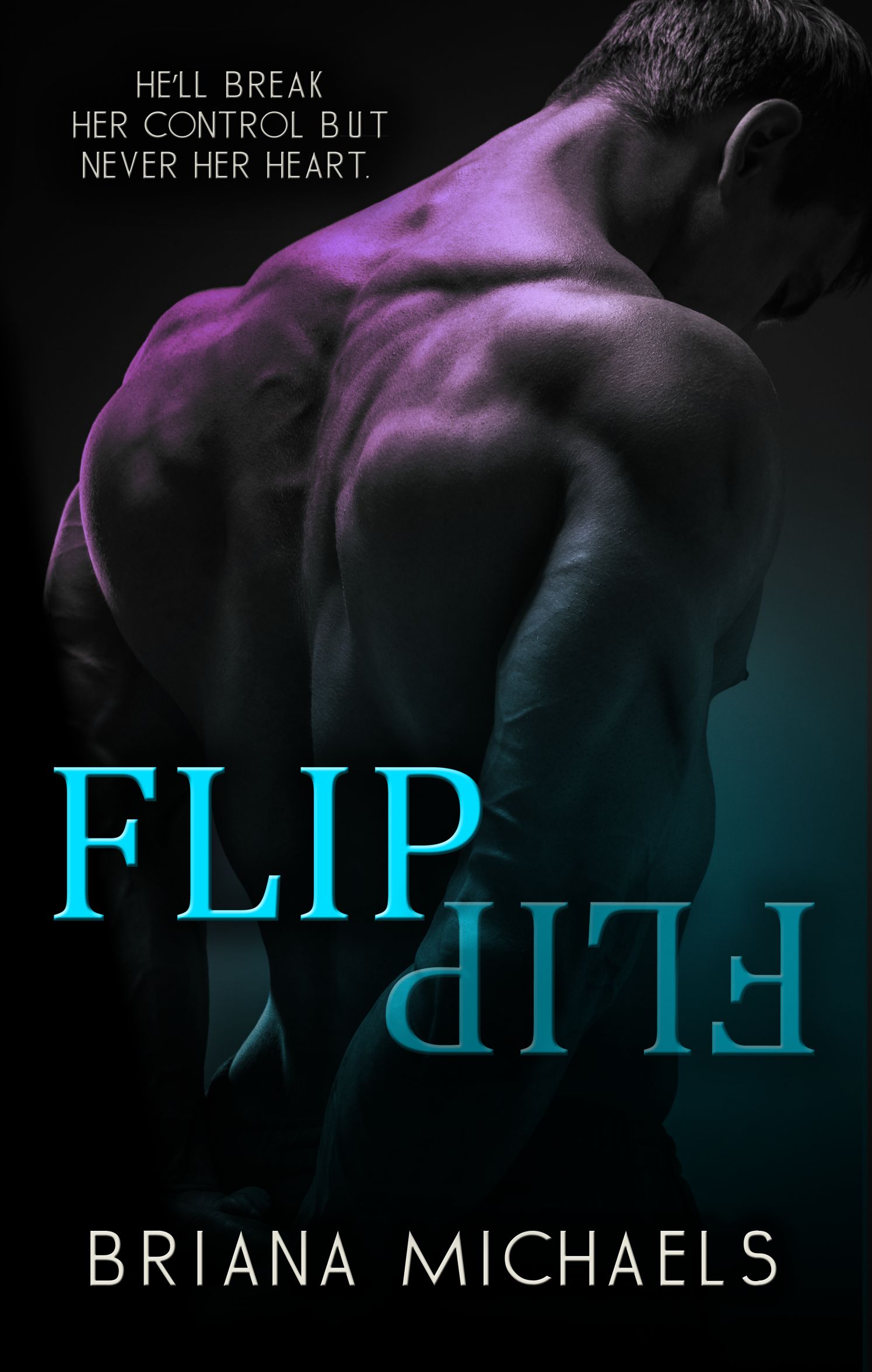 Briana Michaels: Flip