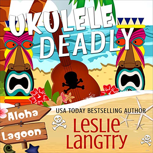 Ukulele Deadly (Aloha Lagoon Mysteries Series)
