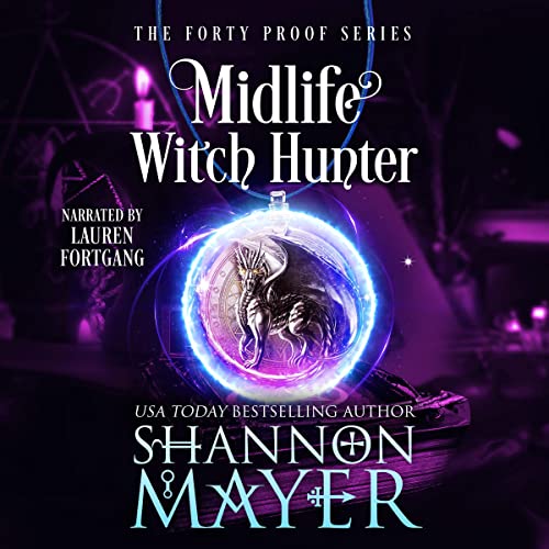 Midlife Witch Hunter (The Forty Proof Series) – Full Audiobook