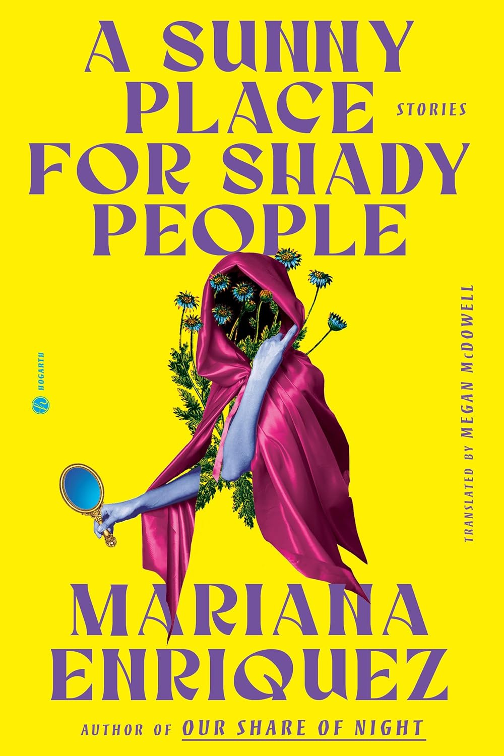 Mariana Enríquez: A Sunny Place for Shady People