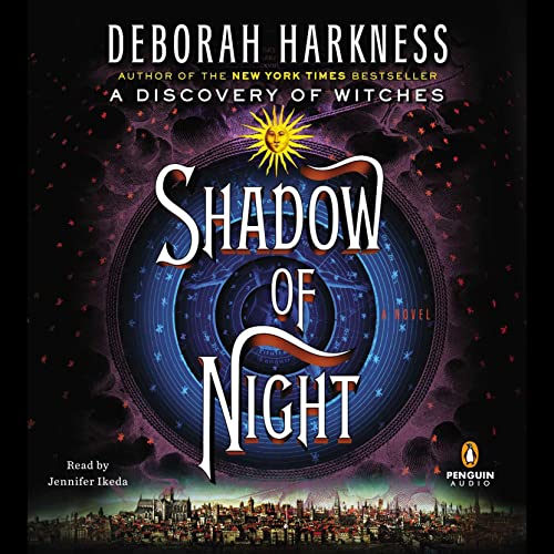 Shadow of Night (All Souls Series) — Narrated Edition
