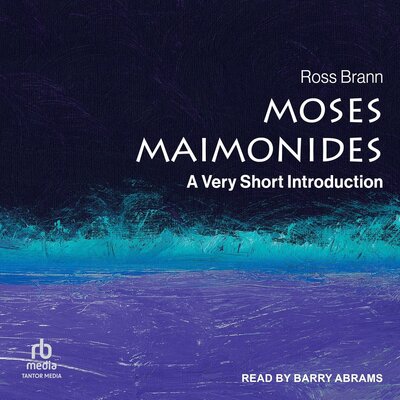 Ross Brann: Moses Maimonides: A Very Short Introduction