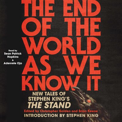Stream The End of the World as We Know It: New Tales of Stephen King’s The Stand by Various Authors