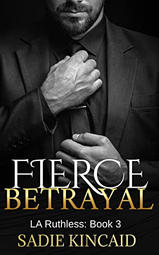 Stream Fierce Betrayal by Sadie Kincaid