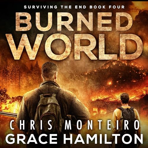 Stream Burned World (Surviving the End) by Grace Hamilton