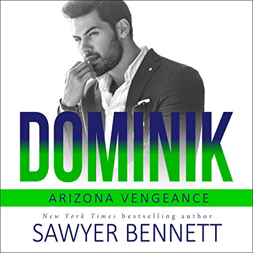 Dominik (Arizona Vengeance) (Sawyer Bennett)