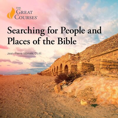 Searching for People and Places of the Bible – Full Audiobook