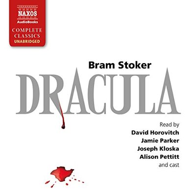 Bram Stoker: Dracula [Naxos]
