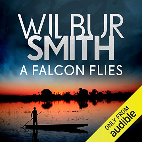 A Falcon Flies (The Ballantyne Series) (Wilbur Smith)