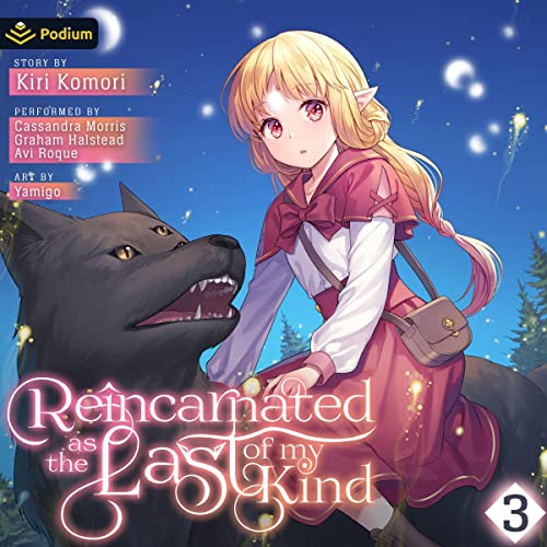 Reincarnated as the Last of My Kind: Volume 3 (Kiri Komori)
