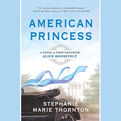 Free Audiobook: American Princess by Stephanie Marie Thornton