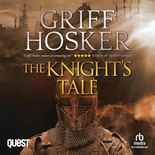 The Knight’s Tale (Struggle for a Crown) by Griff Hosker (Audiobook)