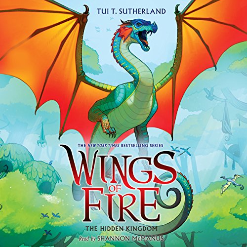 Free Audiobook: The Hidden Kingdom (Wings of Fire) by Tui T. Sutherland