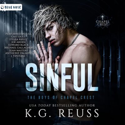Stream Sinful: A Dark Asylum Bully Romance (The Boys of Chapel Crest, Book 5) by K.G. Reuss