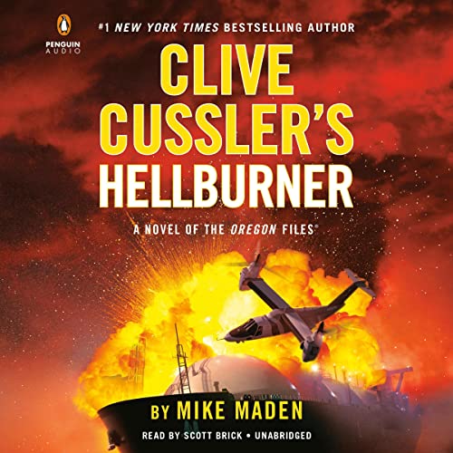 Mike Maden: Clive Cussler’s Hellburner (The Oregon Files)