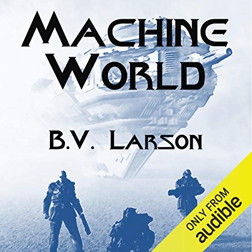 Free Audiobook: Machine World (Undying Mercenaries) by B. V. Larson