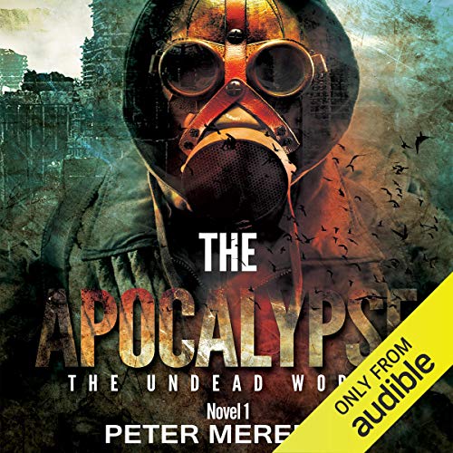 Peter Meredith: The Apocalypse: The Undead World Novel 1 (Volume 1)