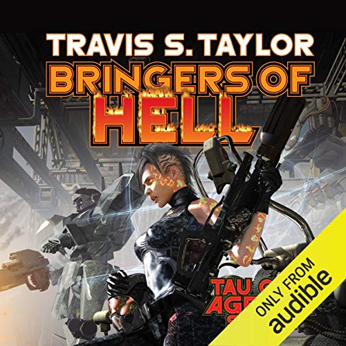 Travis S. Taylor: Bringers of Hell (Tau Ceti)