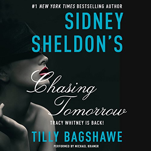 Stream Sidney Sheldon’s Chasing Tomorrow (Tracy Whitney) by Sidney Sheldon, Tilly Bagshawe