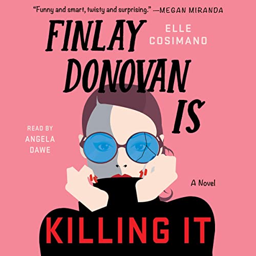 Finlay Donovan Is Killing It (The Finlay Donovan Series) — Narrated Edition