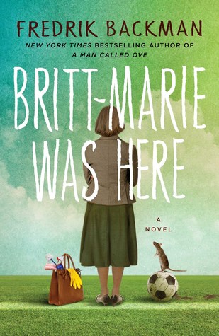 Fredrik Backman: REQ- Britt-Marie Was Here
