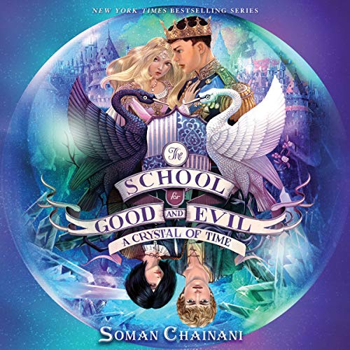 A Crystal of Time (The School for Good and Evil)