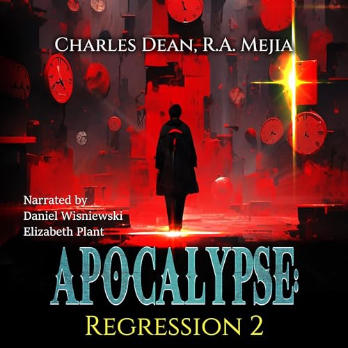 Stream Apocalypse (Apocalypse: Regression) by R.A. Mejia, Charles Dean