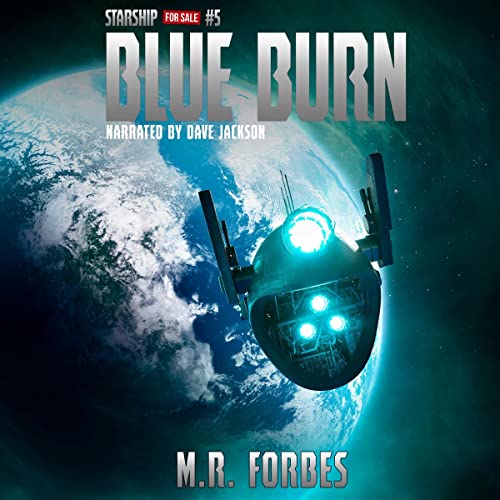 Blue Burn (Starship for Sale) — Narrated Edition