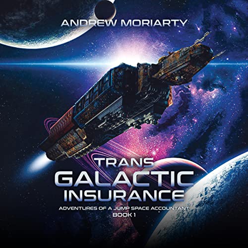 Trans Galactic Insurance (Adventures of a Jump Space Accountant)