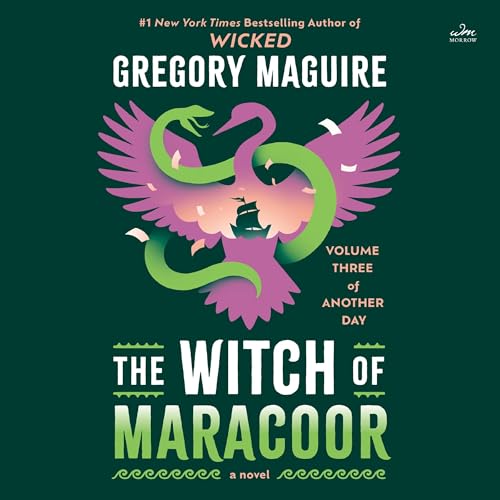 Free Audiobook: The Witch of Maracoor (Another Day) by Gregory Maguire